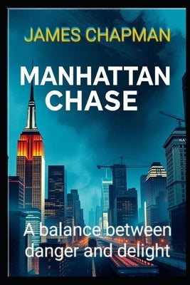 Manhattan Chase by Chapman, James
