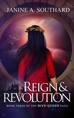 Reign & Revolution by Southard, Janine a.