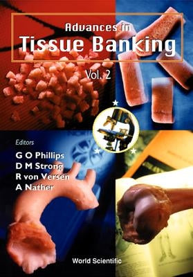 Advances in Tissue Banking, Vol 2 by Nather, Abdul Aziz