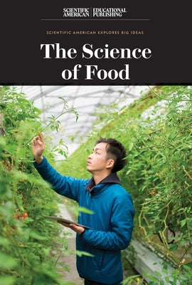 The Science of Food by Scientific American Editors
