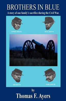 Brothers in Blue by Ayers, Thomas F.