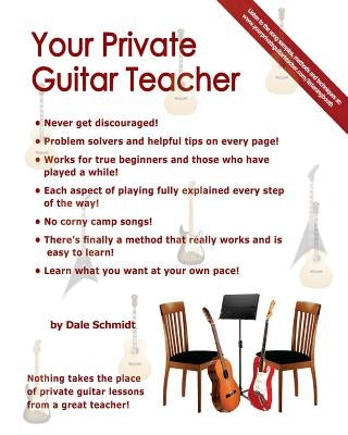Your Private Guitar Teacher by Schmidt, Dale A.