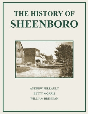 History of Sheenboro by Morris, Betty