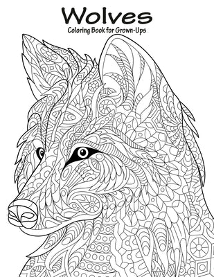 Wolves Coloring Book for Grown-Ups 1 by Snels, Nick
