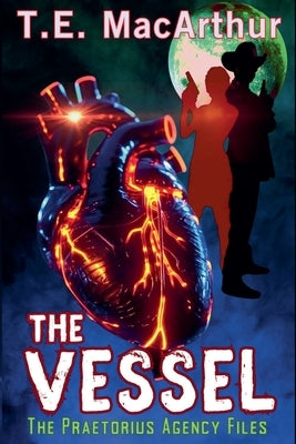 The Vessel by MacArthur, T. E.