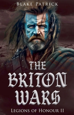 The Briton Wars by Patrick, Blake