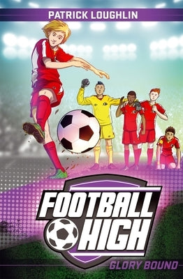 Glory Bound: Volume 4 by Loughlin, Patrick