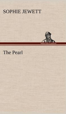 The Pearl by Jewett, Sophie