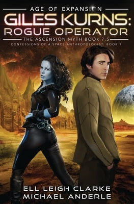 Giles Kurns: Age Of Expansion - A Kurtherian Gambit Series by Clarke, Ell Leigh