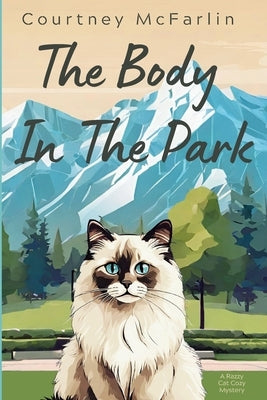 The Body in the Park by McFarlin, Courtney