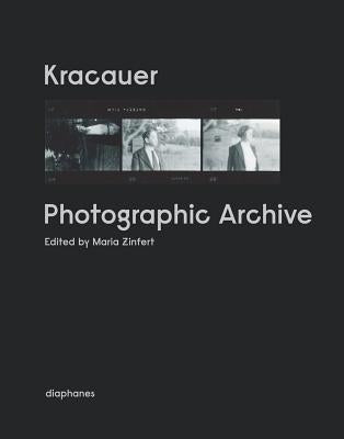 Kracauer. Photographic Archive by Zinfert, Maria