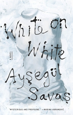 White on White by Savas, Aysegül