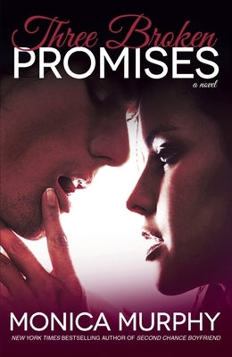Three Broken Promises by Murphy, Monica