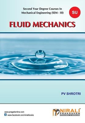 Fluid Mechanics by Shrotri, P. V.