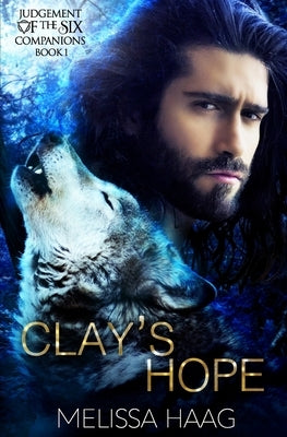 Clay's Hope by Haag, Melissa