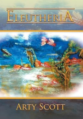 Eleutheria by Scott, Arty