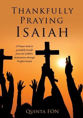 Thankfully Praying Isaiah by Fon, Quinta