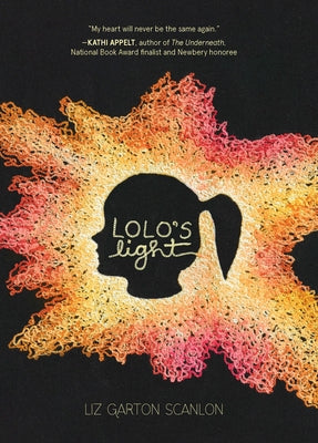 Lolo's Light by Scanlon, Liz Garton