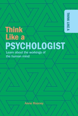 Think Like a Psychologist by Rooney, Anne