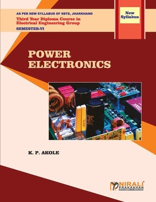 POWER ELECTRONICS (Subject Code: Ece 504) by Akolek P.