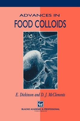Advances in Food Colloids by McClements, D. J.