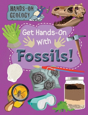 Get Hands-On with Fossils! by Wood, Alix