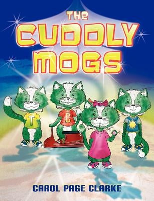 The Cuddly Mogs by Clarks, Carol Page