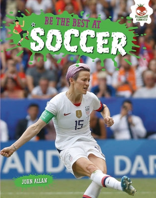 Be the Best at Soccer by Allan, John