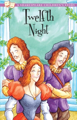 Twelfth Night: A Shakespeare Children's Story by Shakespeare, William