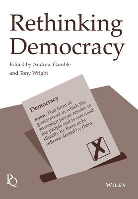 Rethinking Democracy by Gamble, Andrew