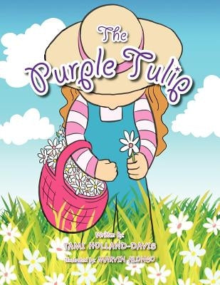 The Purple Tulip by Holland-Davis, Tami