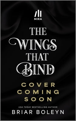 The Wings That Bind (Standard Edition) by Boleyn, Briar