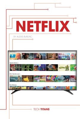 Netflix by Burling, Alexis