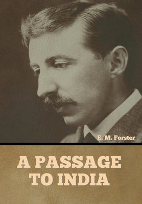 A Passage to India by Forster, E. M.