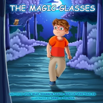The Magic Glasses by Sands, Shannon