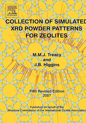 Collection of Simulated Xrd Powder Patterns for Zeolites Fifth (5th) Revised Edition by Treacy, M. M. J.