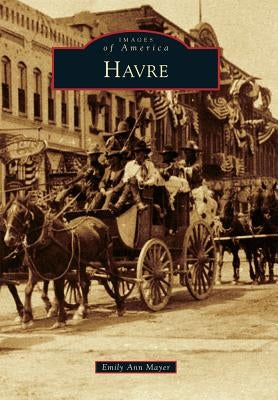Havre by Mayer, Emily Ann
