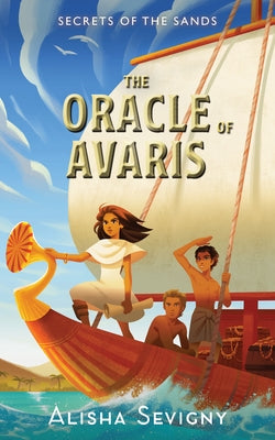 The Oracle of Avaris by Sevigny, Alisha