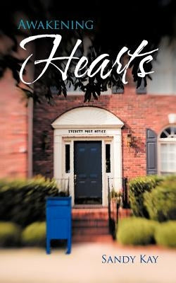 Awakening Hearts by Kay, Sandy