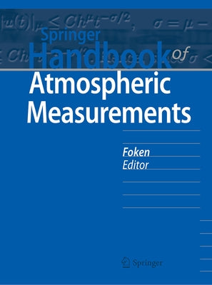 Springer Handbook of Atmospheric Measurements by Foken, Thomas