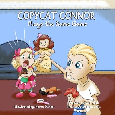 Copycat Connor: Plays the Same Game by Shah, A. M.