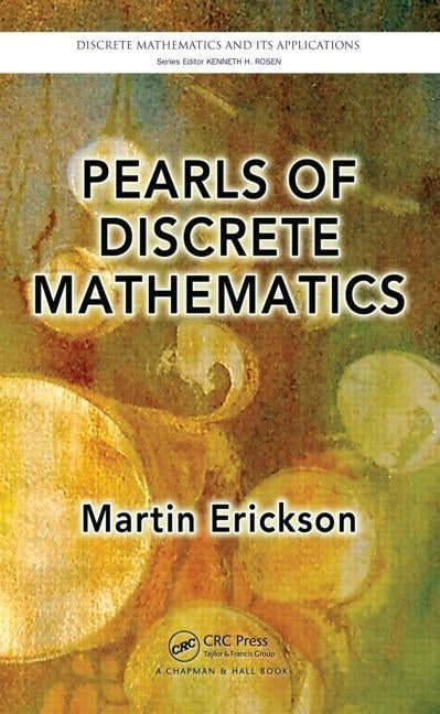 Pearls of Discrete Mathematics by Erickson, Martin