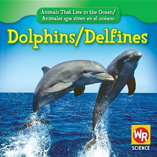 Dolphins / Delfines by Weber, Valerie J.
