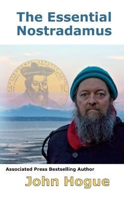 The Essential Nostradamus by Hogue, John