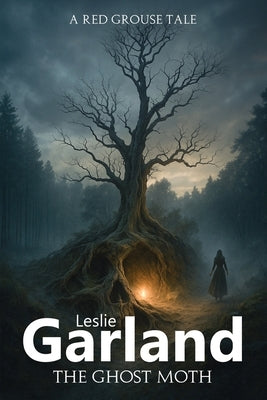 The Ghost Moth by Garland, Leslie