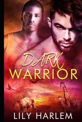 Dark Warrior: Gay Sexy Romance by Harlem, Lily
