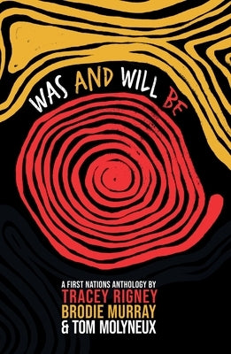 Was and Will Be by Rigney, Tracey