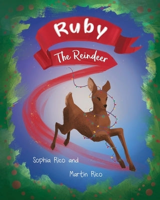 Ruby the Reindeer by Rico, Martin