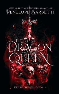The Dragon Queen by Barsetti, Penelope