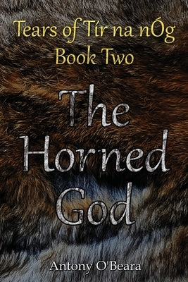 The Horned God by O'Beara, Antony